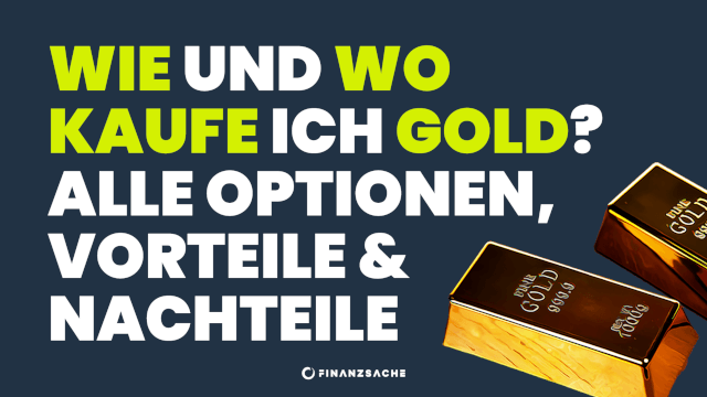 Gold kaufen in Deutschland - Alle Optionen inkl. Vor & Nachteile im Überblick